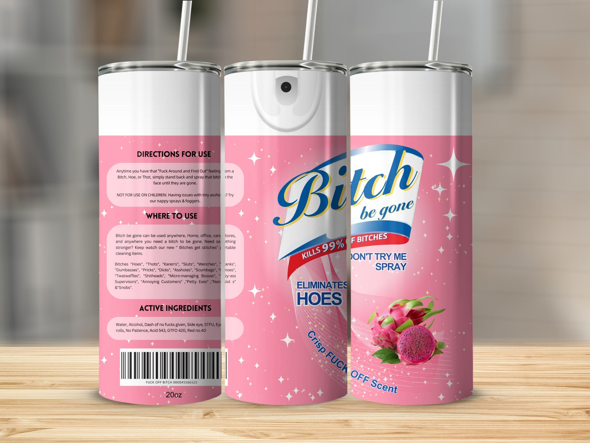 Bitch Be Gone Spray Kills 99% of Bitches 20oz