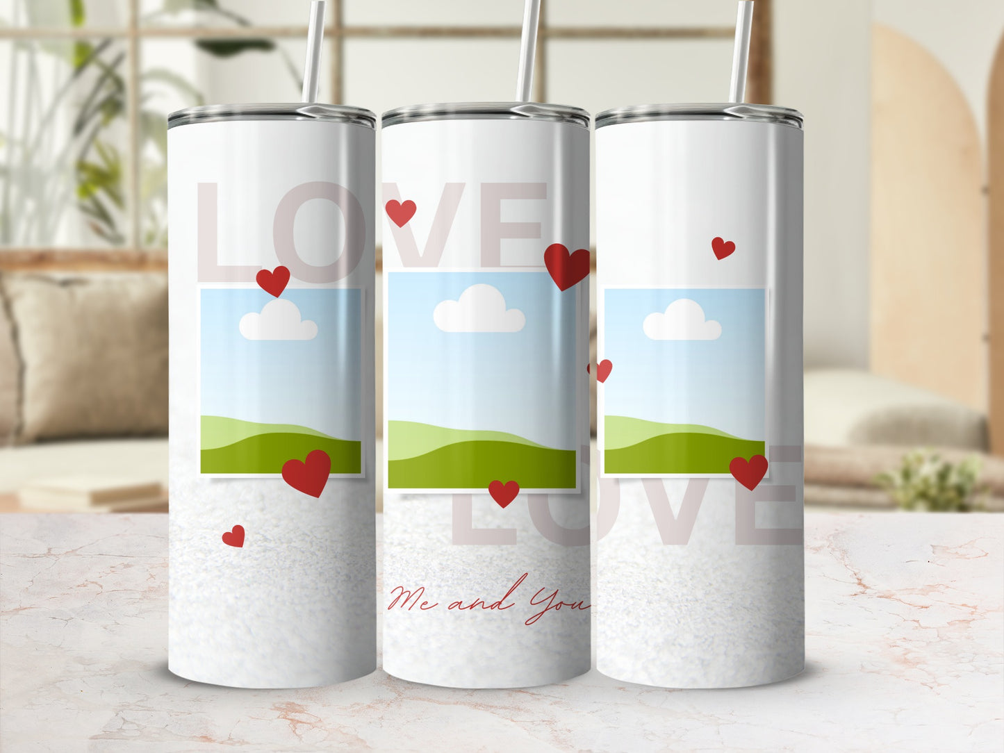 Three tumblers with "LOVE" and "Me and You" text, hearts, and landscape photos.