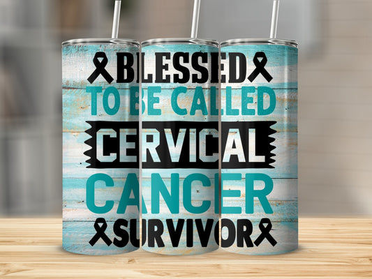 Blessed To Be Called Cervical Cancer Survivor Tumbler