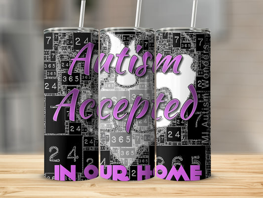 Autism Accepted In Our Home Custom Tumbler