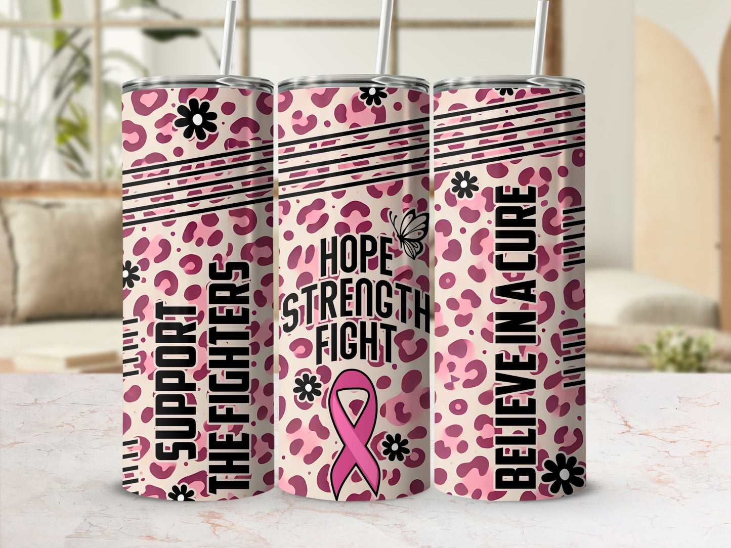 Pink leopard print tumbler with "Support the Fighters," "Hope Strength Fight," and "Believe in a Cure."