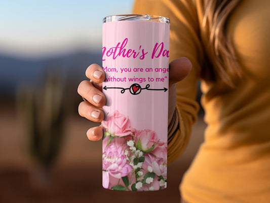 Mother's Day Mom You Are An Angel Without Wings Tumbler