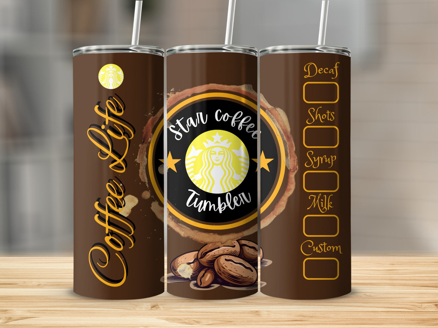 Star Coffee Life Decaf Shots Syrup Milk Custom Tumblers