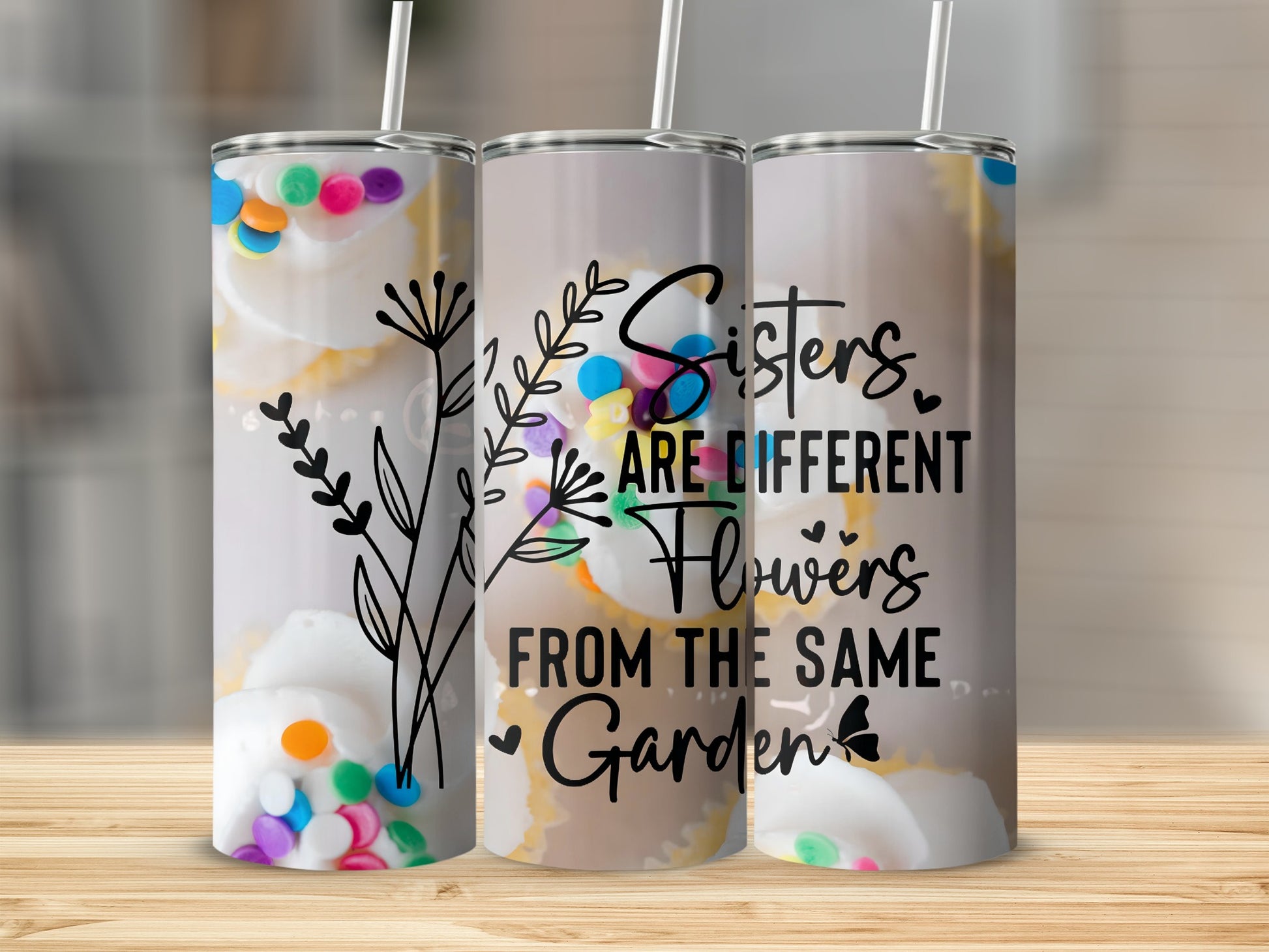 Sisters Are Different Flowers From The Same Garden
