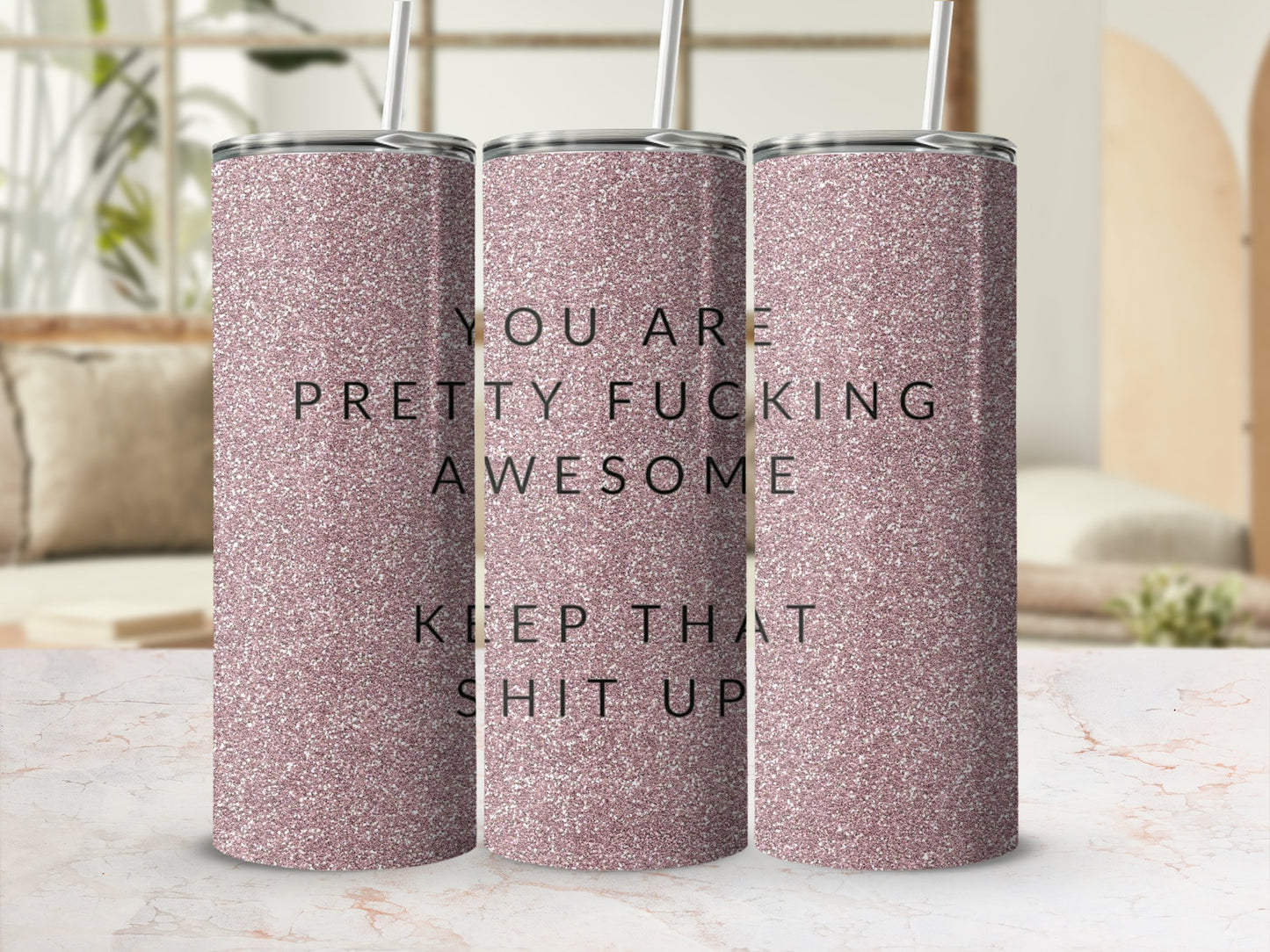 Pink Glitter Tumbler With Motivational Message