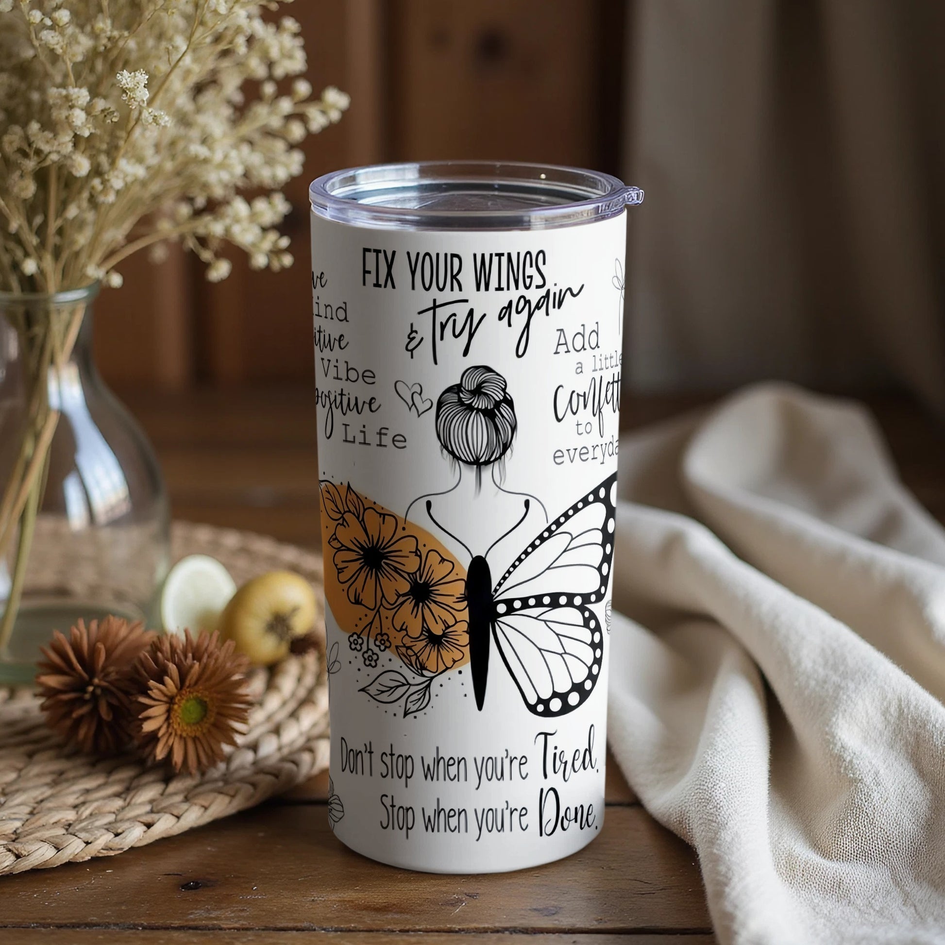 Inspirational Fix Your Wings Try Again Tumbler