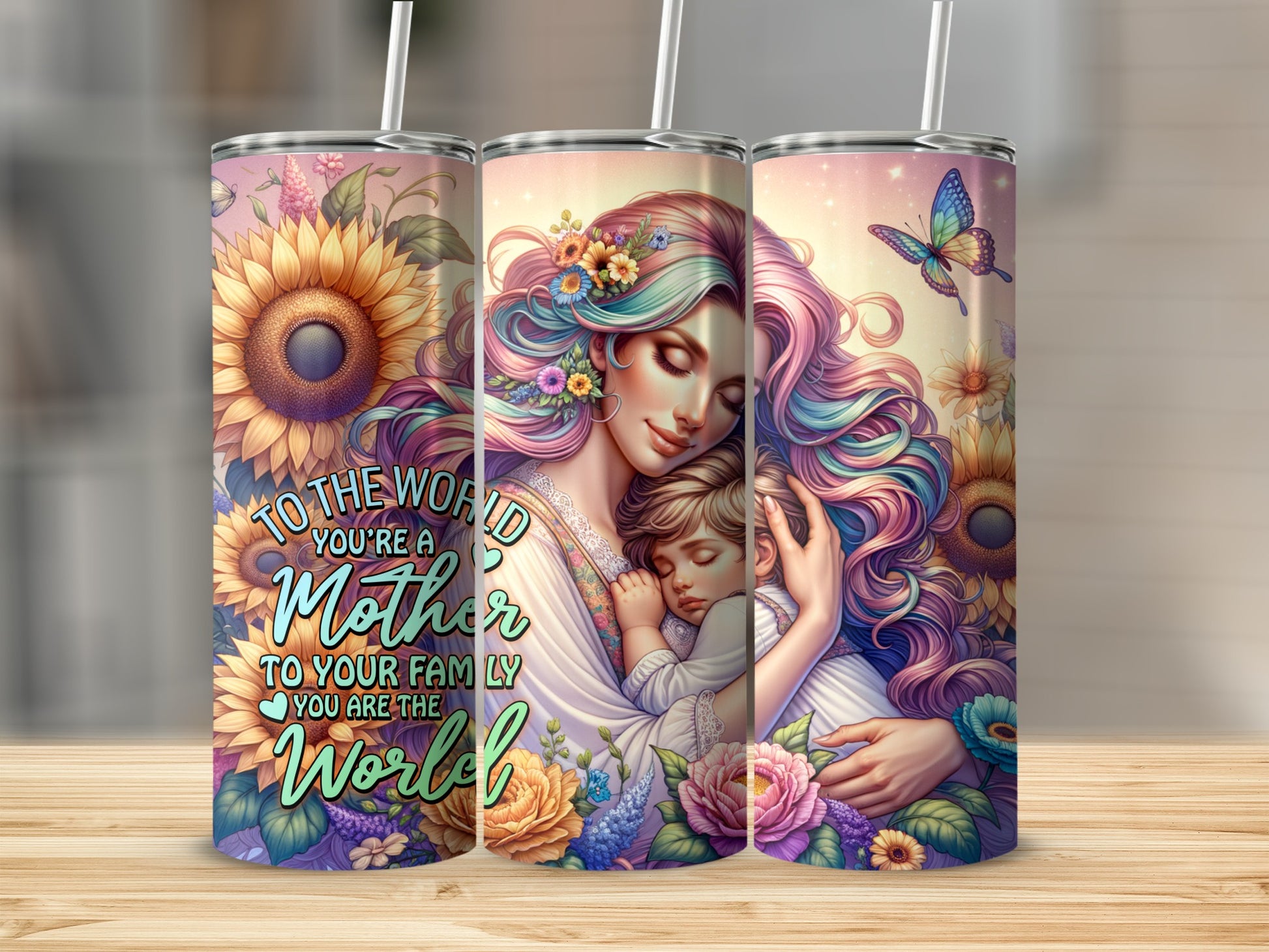 Mother and child with sunflowers and butterflies, "To the world you're a mother" text.