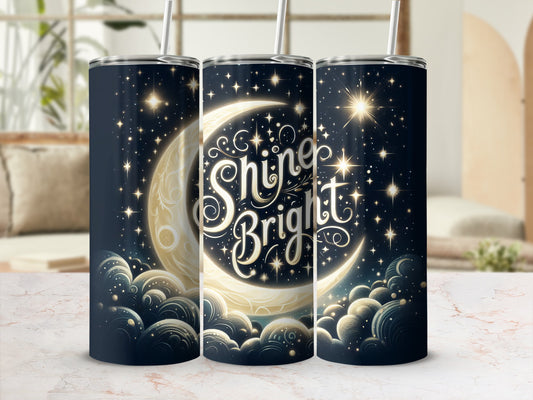 Dark tumbler with crescent moon, stars, and "Shine Bright" text.