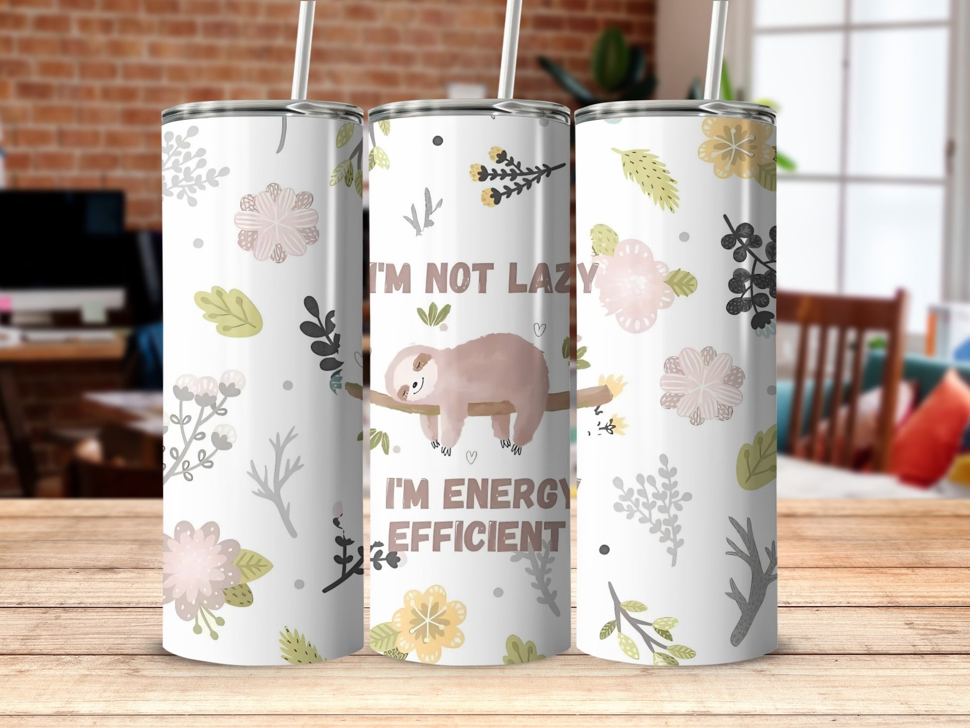 I'm Not Lazy I'm Energy Efficient Sloth Tumbler
