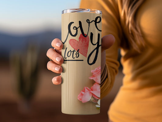 Love You Lots Heart and Roses Design Tumbler