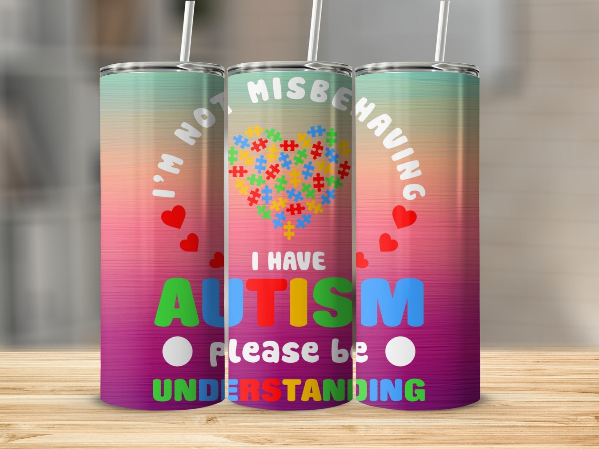 I Have Autism Please Be Understanding Tumbler Cup