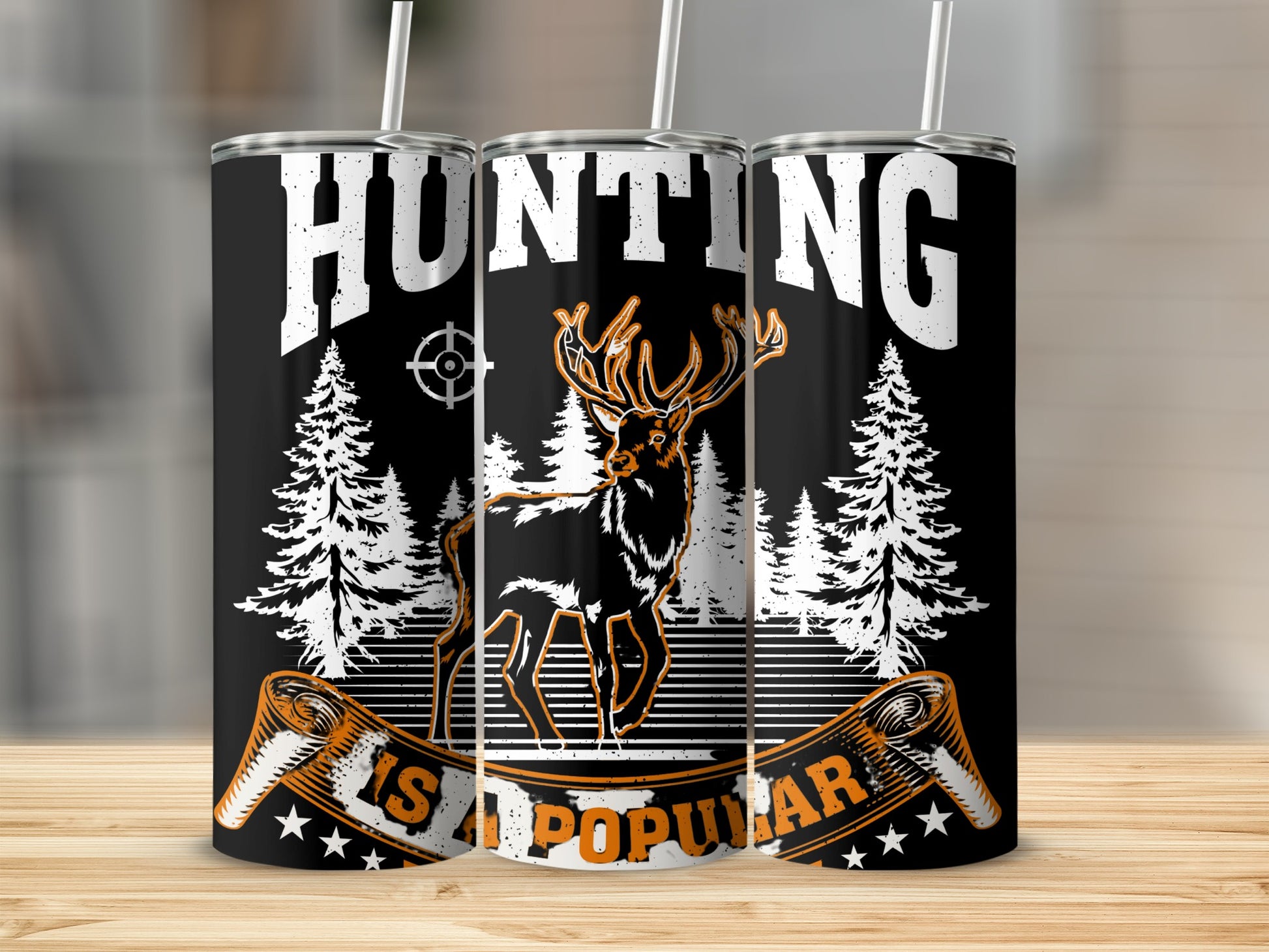 Hunting is Popular Design Tumbler for Outdoors Enthusiasts