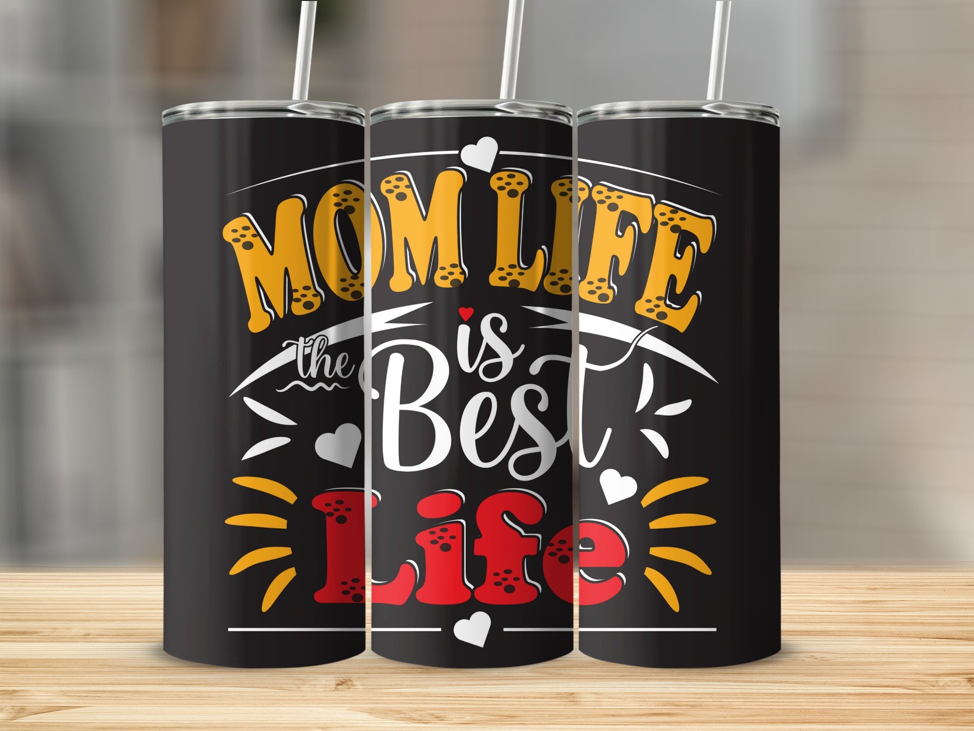 Mom Life Is the Best Life Tumbler With Straw