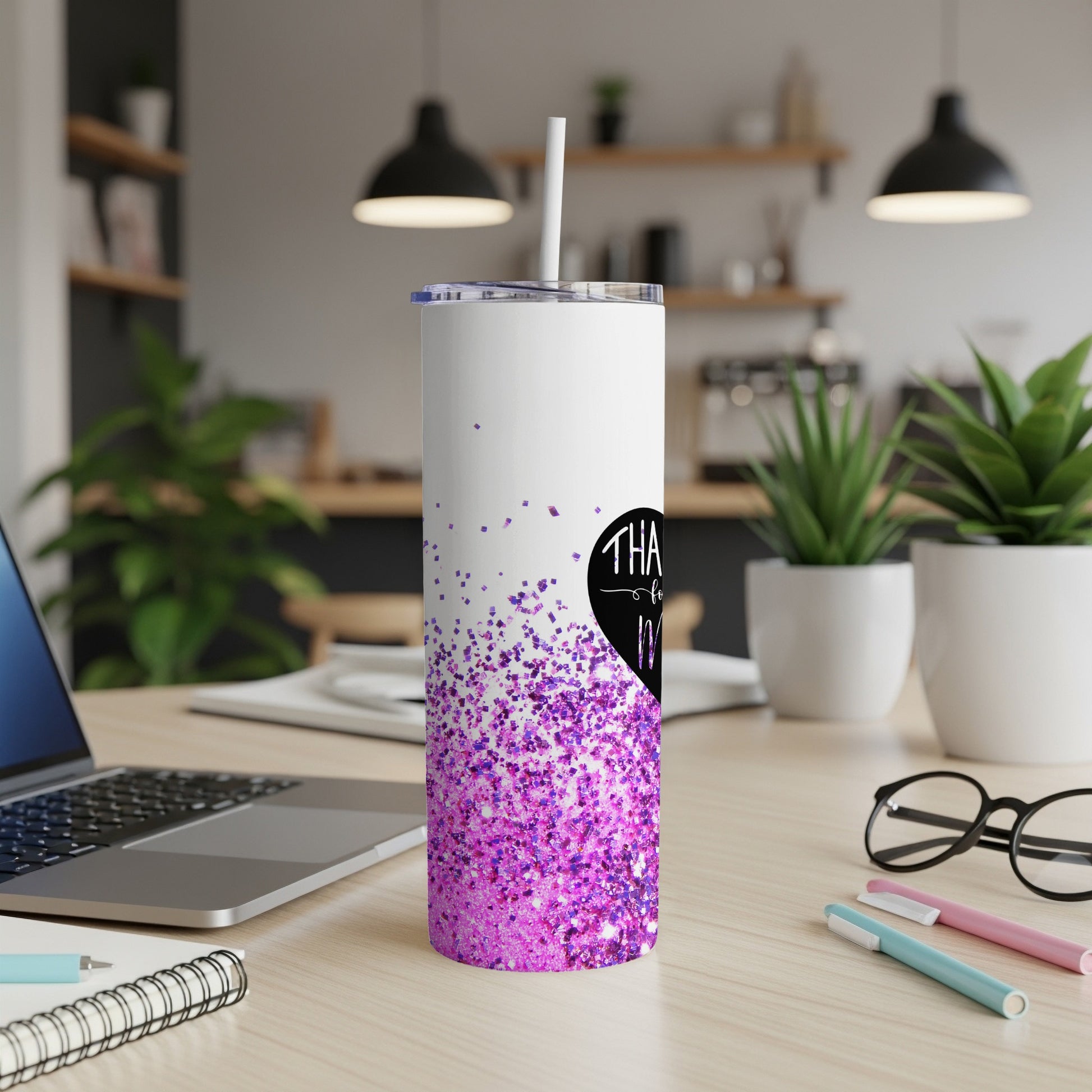 White tumbler with pink glitter gradient and black text "Thank You for being".
