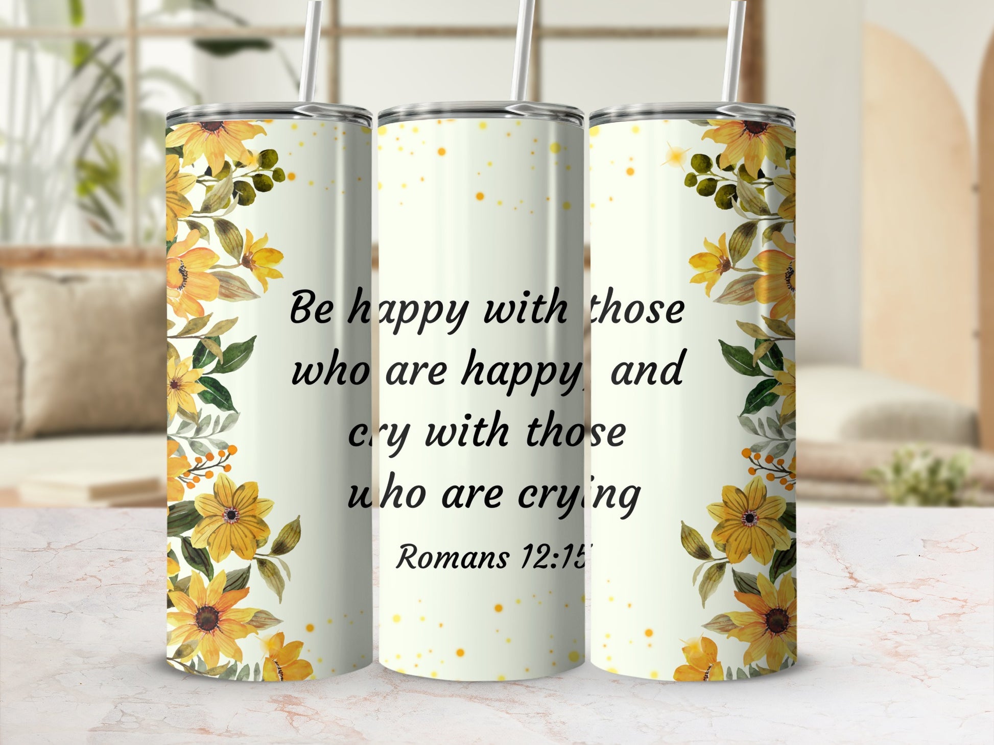 Be Happy With Those Who Are Happy Scripture Tumbler