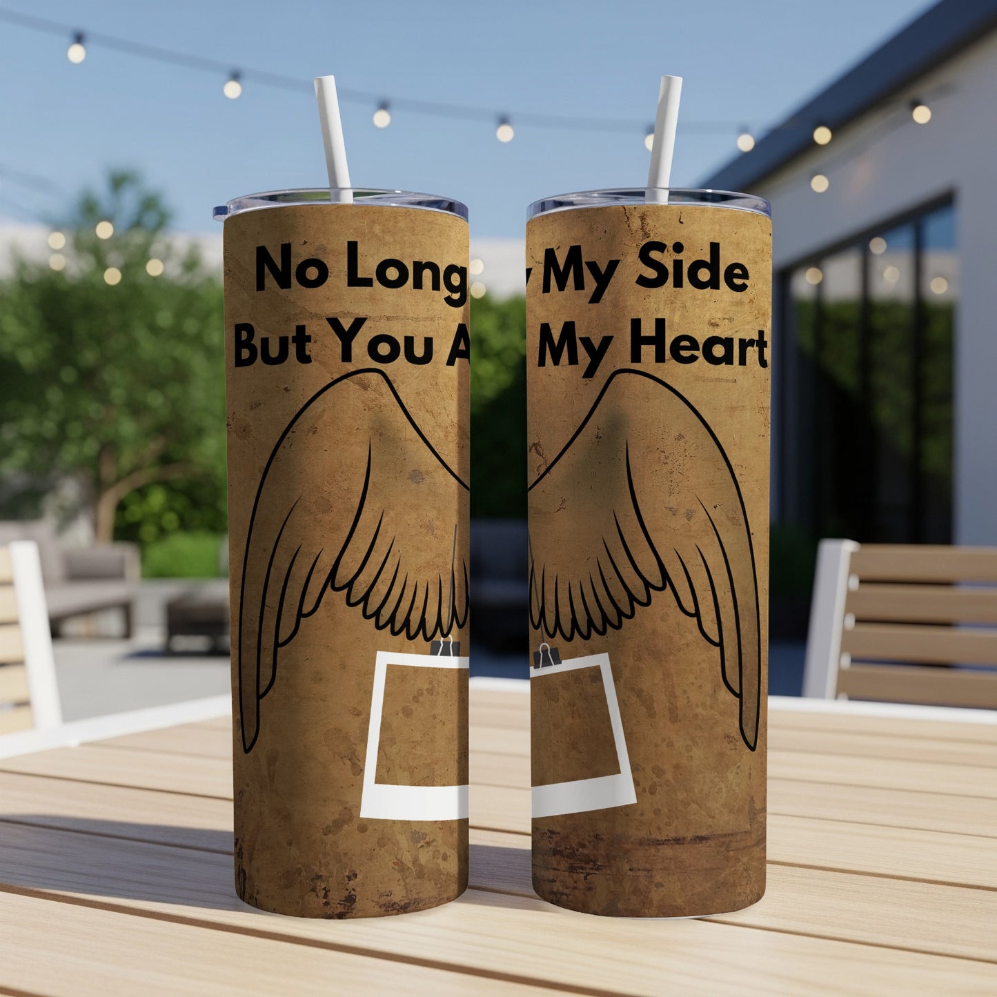 Two tumblers with angel wings and text reading "No Longer By My Side But You Are In My Heart".