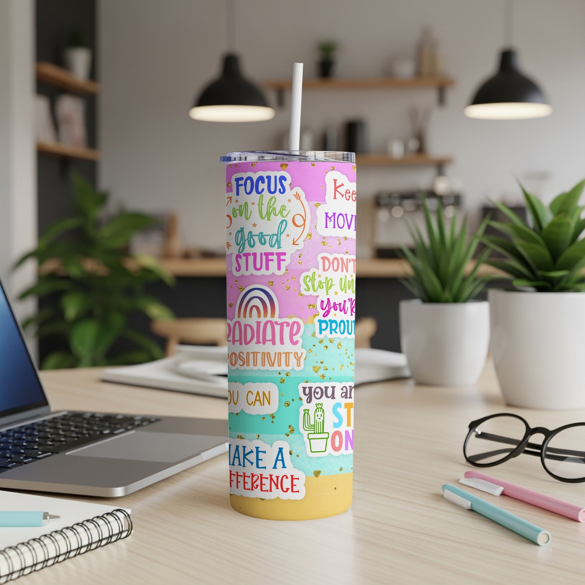 Tumbler with inspirational text, including "Focus on the good stuff" and "Radiate positivity."