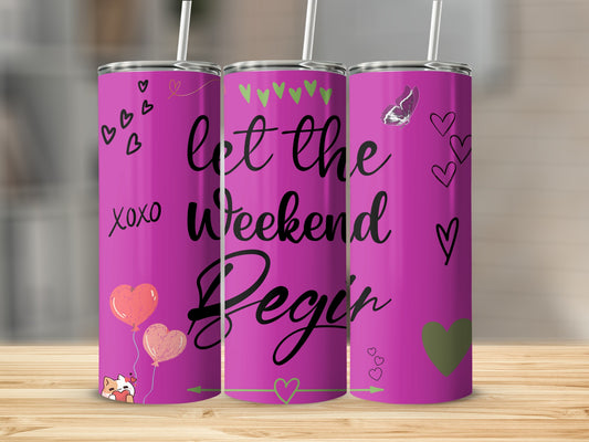 Let The Weekend Begin Hearts Butterfly Fox Design