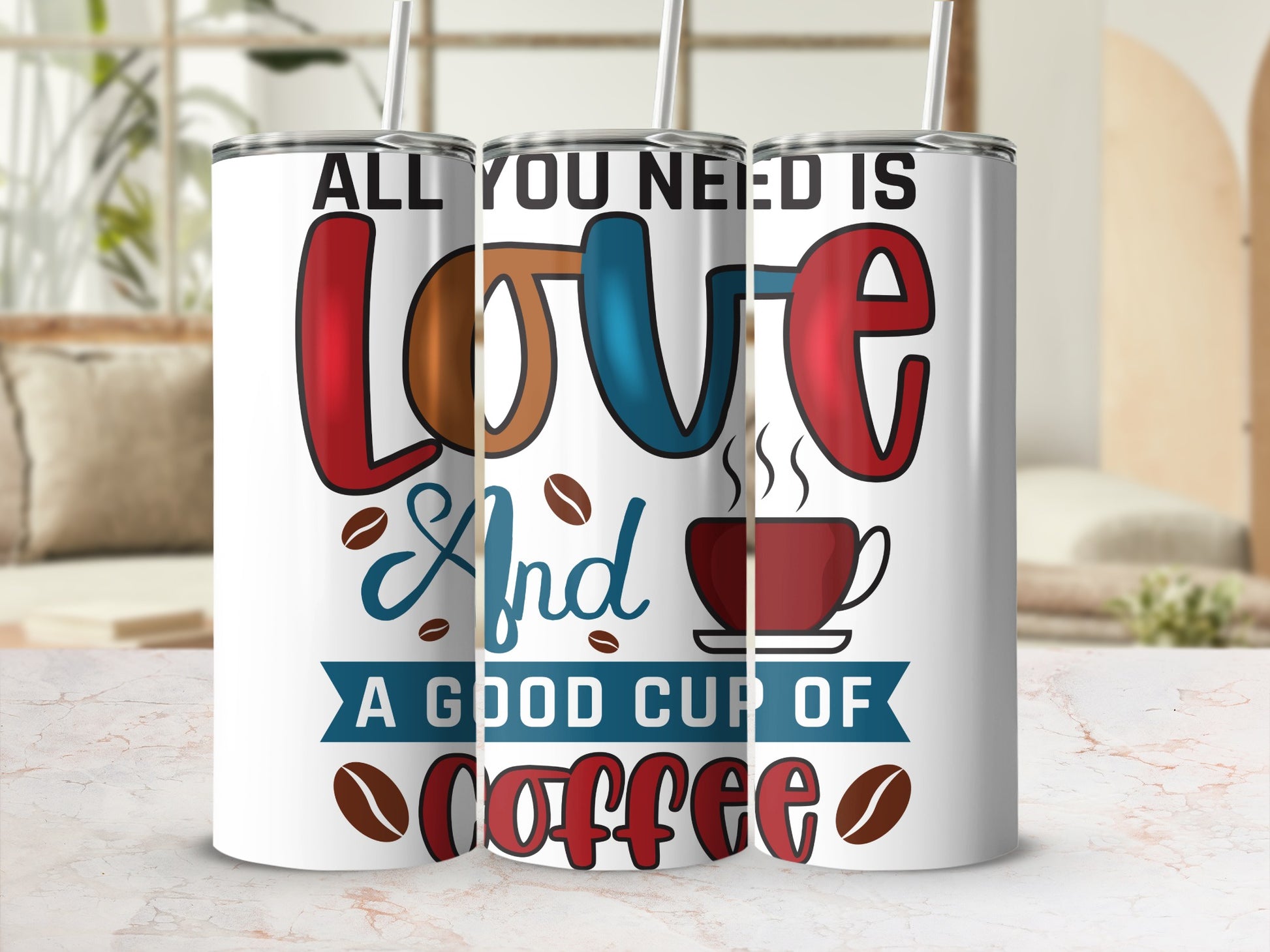 ALL YOU NEED IS Love And A GOOD CUP OF Coffee product type