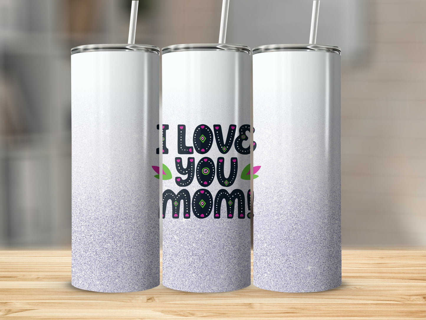 White tumbler with purple glitter gradient, says "I LOVE YOU MOM".