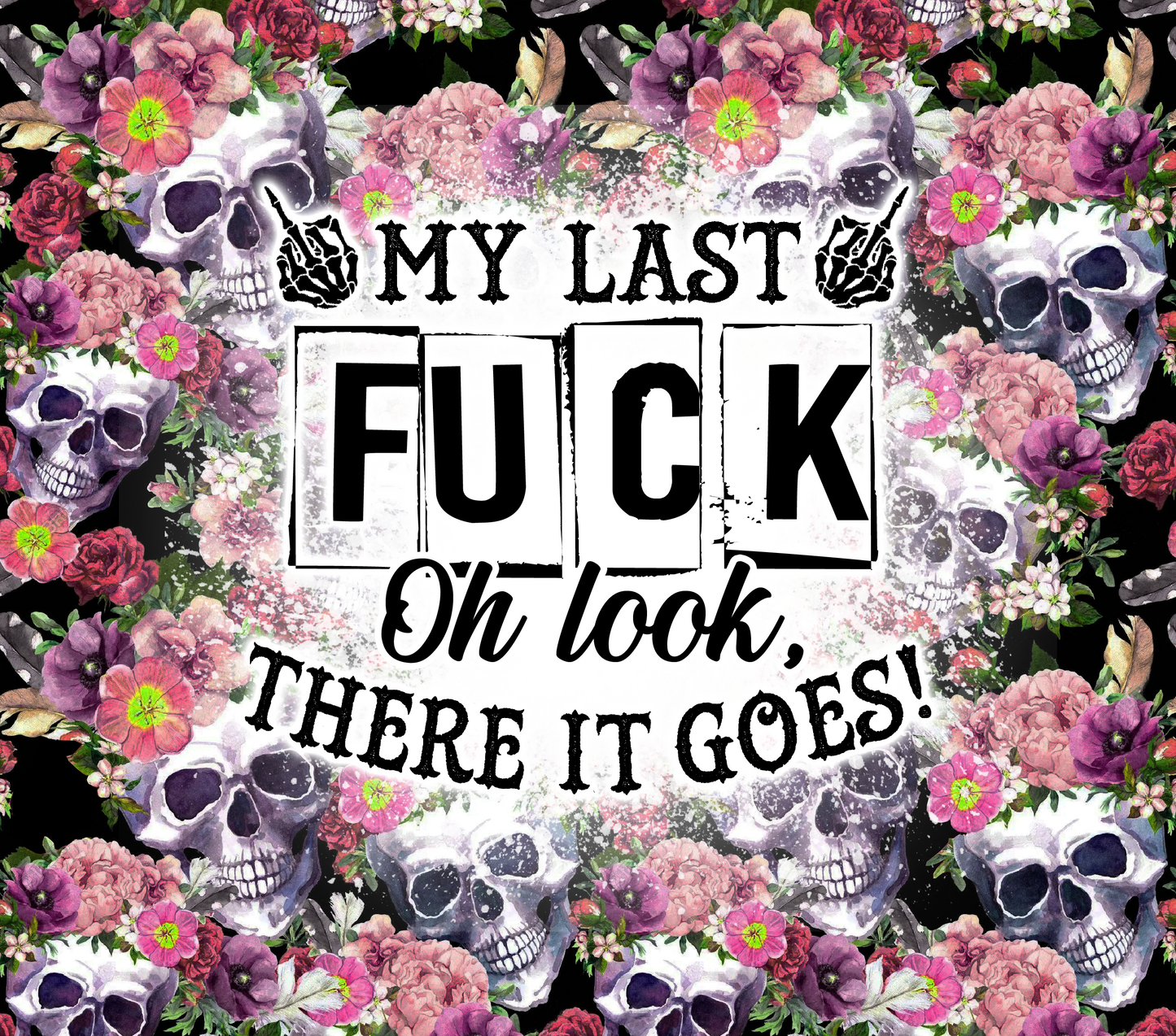 My Last Fuck -- There it goes